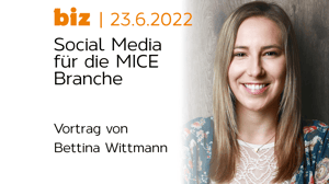 Biz 23.6.2022 Social Media für die MICE Branche, Bettina Wittmann - Thumbnail3