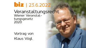 Biz 23.6.2022 Veranstaltungsrecht- Wr. Veranstaltungsgesetz 2020, Klaus Vögl - Thumbnail7